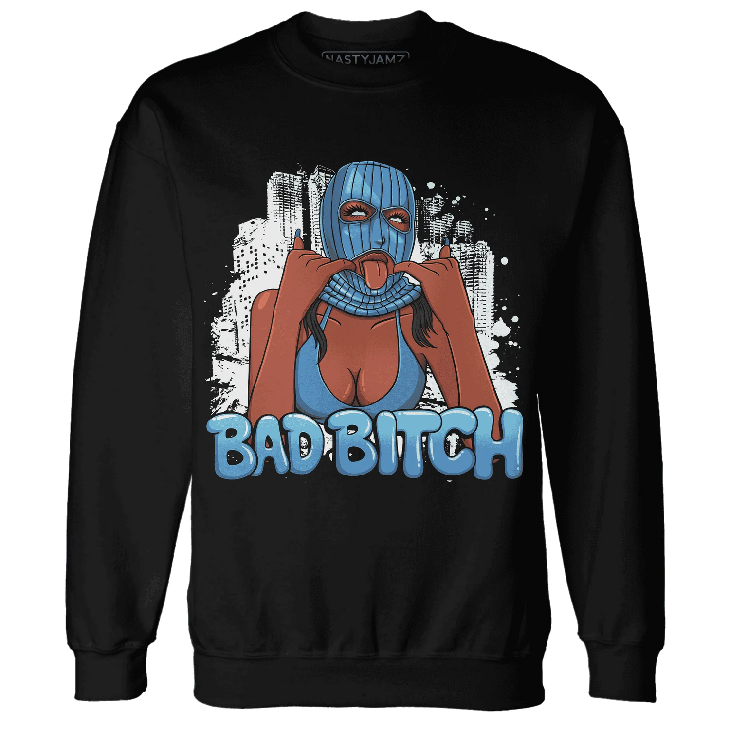 Carolina-Blue-Univercitii-17s-NastyJamz-Sweatshirt-Match-Gangster-Bad-Bitch
