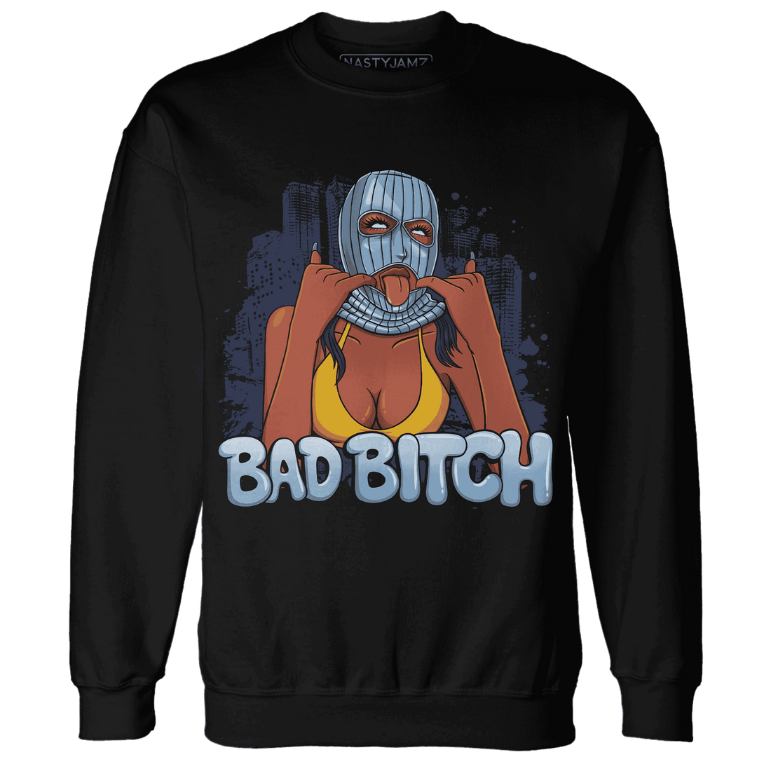 First In Flight 1s Sweatshirt Match Gangster Bad Bitch - NastyJamz