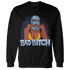 First In Flight 1s Sweatshirt Match Gangster Bad Bitch - NastyJamz