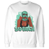High OG Green Glow 1s Sweatshirt Match Gangster Bad Bitch - NastyJamz
