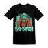 High OG Green Glow 1s T Shirt Match Gangster Bad Bitch - NastyJamz