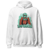 High OG Green Glow 1s Hoodie Match Gangster Bad Bitch - NastyJamz