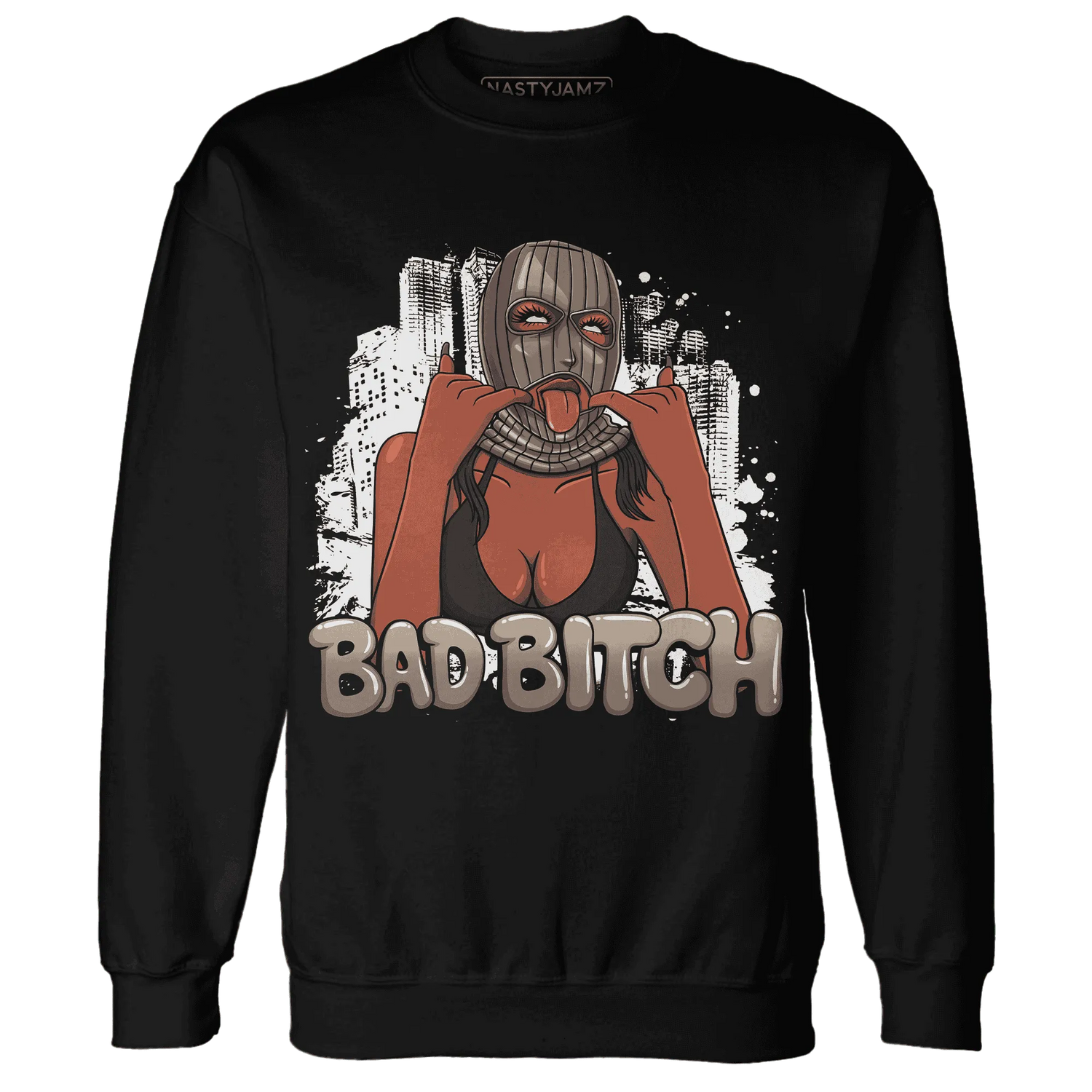 Low-Mocha-1s-NastyJamz-Sweatshirt-Match-Gangster-Bad-Bitch