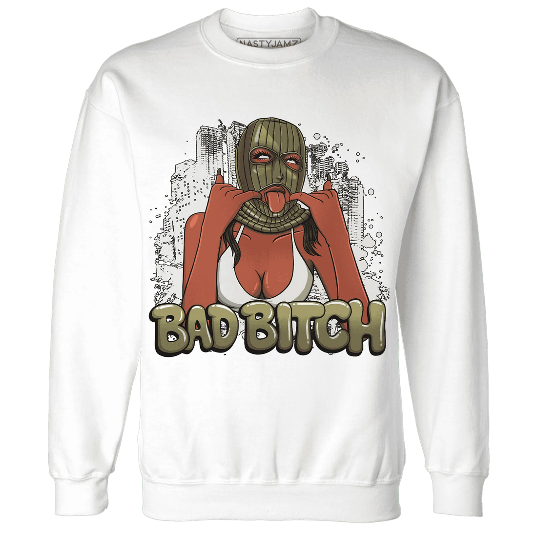 Medium-Olive-1s-NastyJamz-Sweatshirt-Match-Gangster-Bad-Bitch