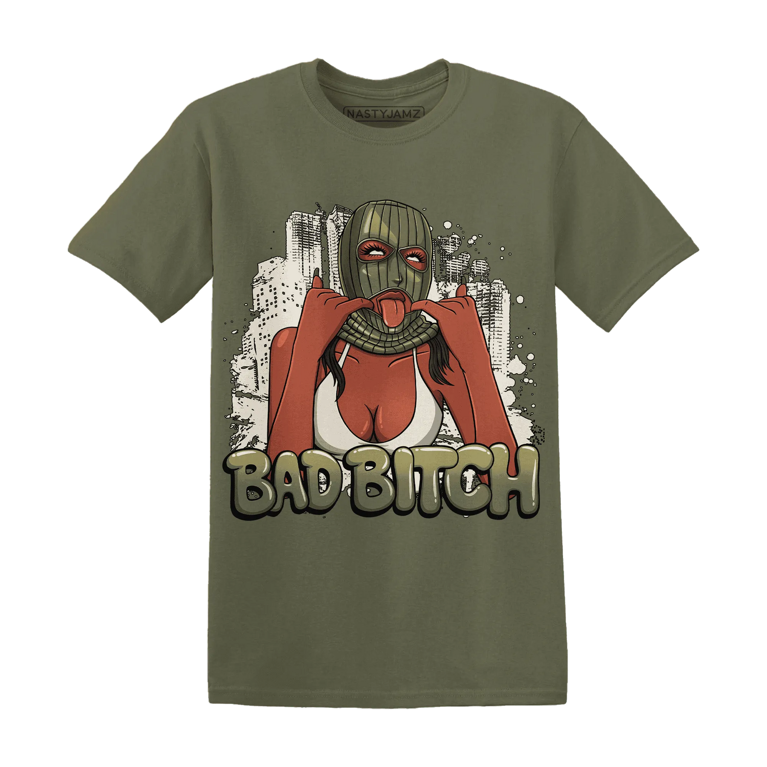 Medium-Olive-1s-NastyJamz-T-Shirt-Match-Gangster-Bad-Bitch