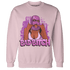 GS Hyper Violet 4s Sweatshirt Match Gangster Bad Bitch - NastyJamz