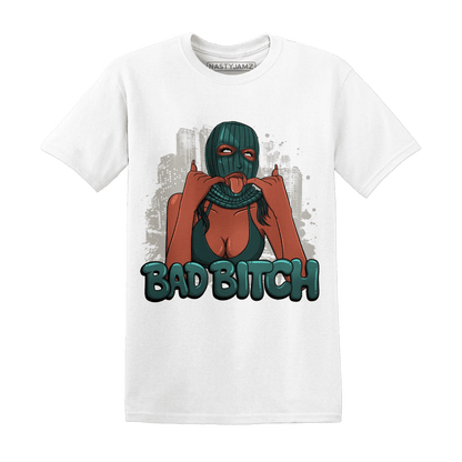 Oxidized Green 4s T Shirt Match Gangster Bad Bitch - NastyJamz