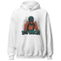Oxidized Green 4s Hoodie Match Gangster Bad Bitch - NastyJamz