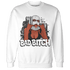 Reverse Oreo 6s Sweatshirt Match Gangster Bad Bitch - NastyJamz