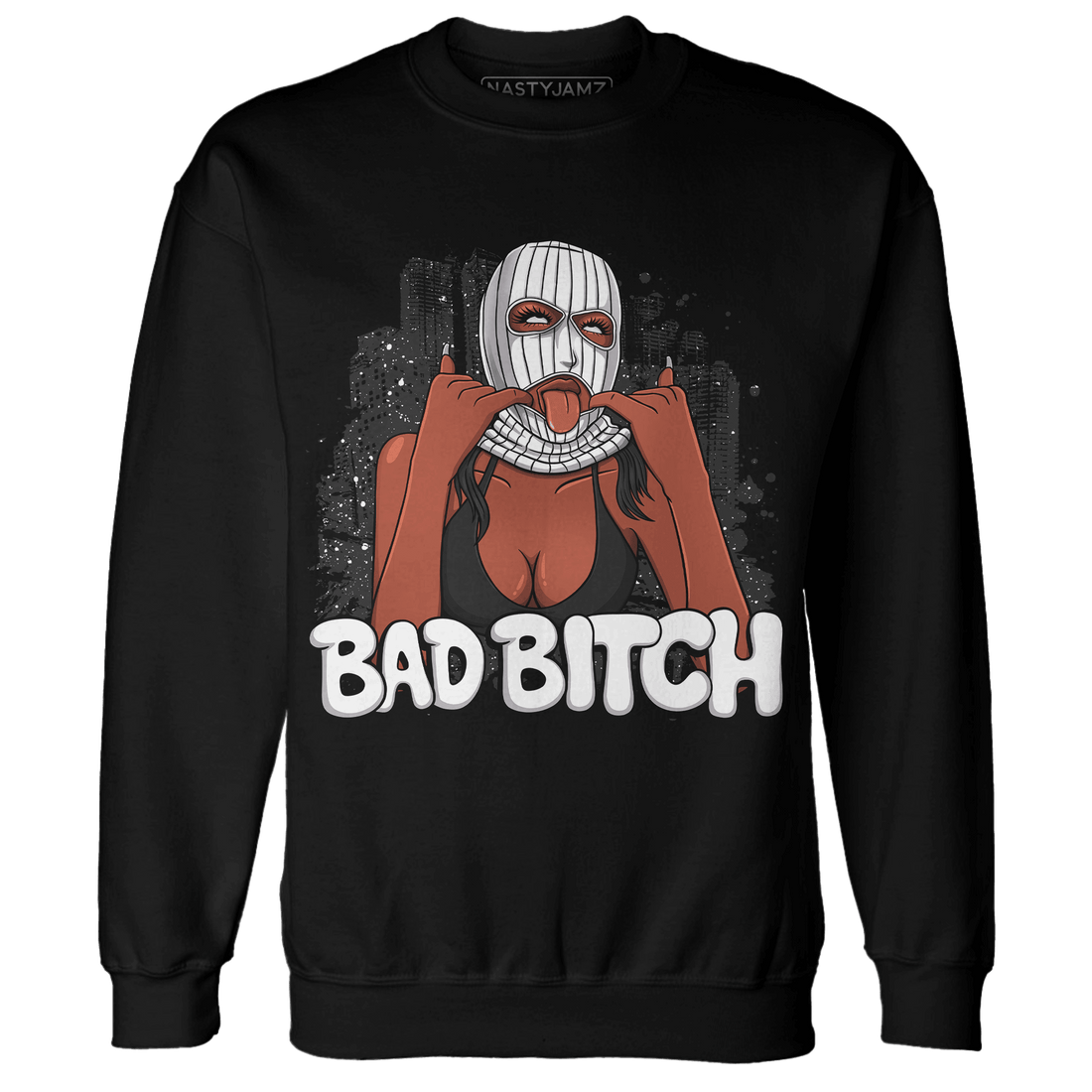 Reverse Oreo 6s Sweatshirt Match Gangster Bad Bitch - NastyJamz