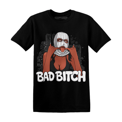 Reverse Oreo 6s T Shirt Match Gangster Bad Bitch - NastyJamz