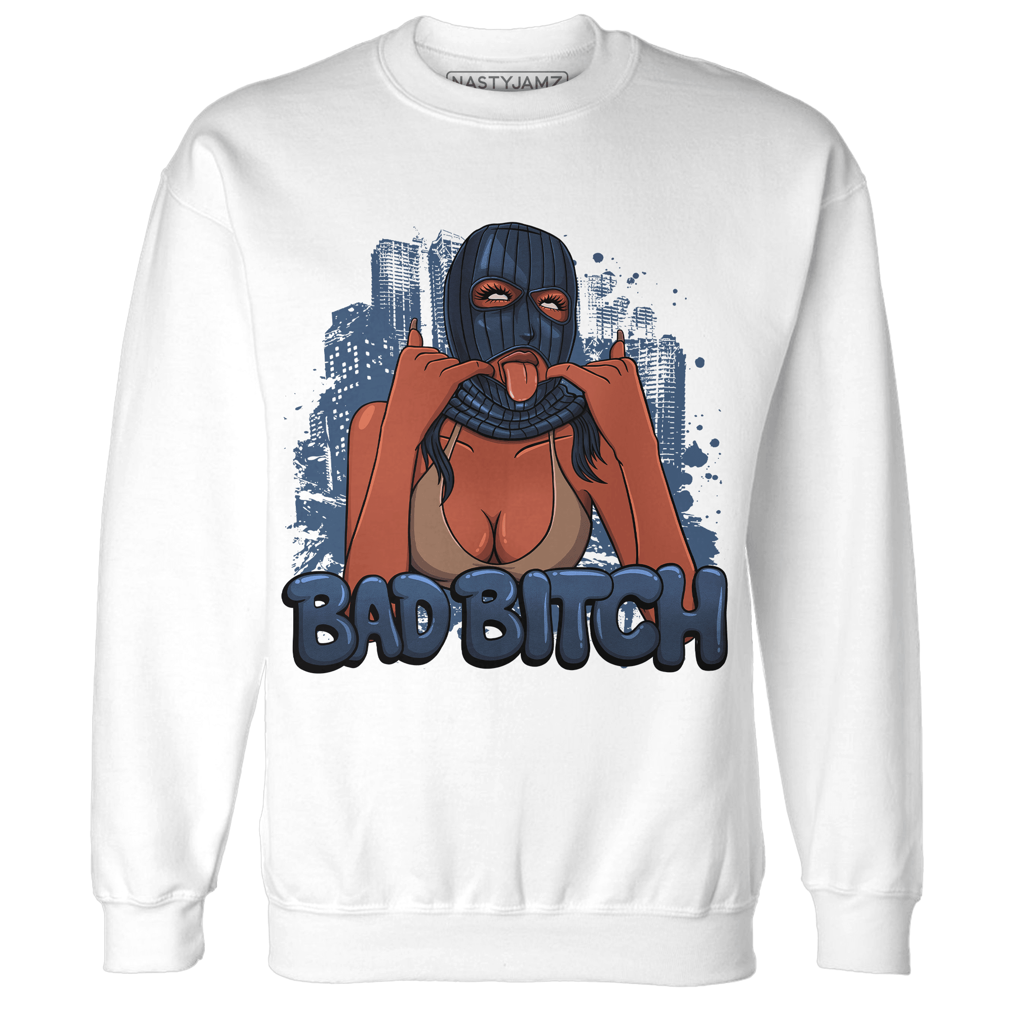 AM 1 86 Jackie RBS Sweatshirt Match Gangster Bad Bitch - NastyJamz