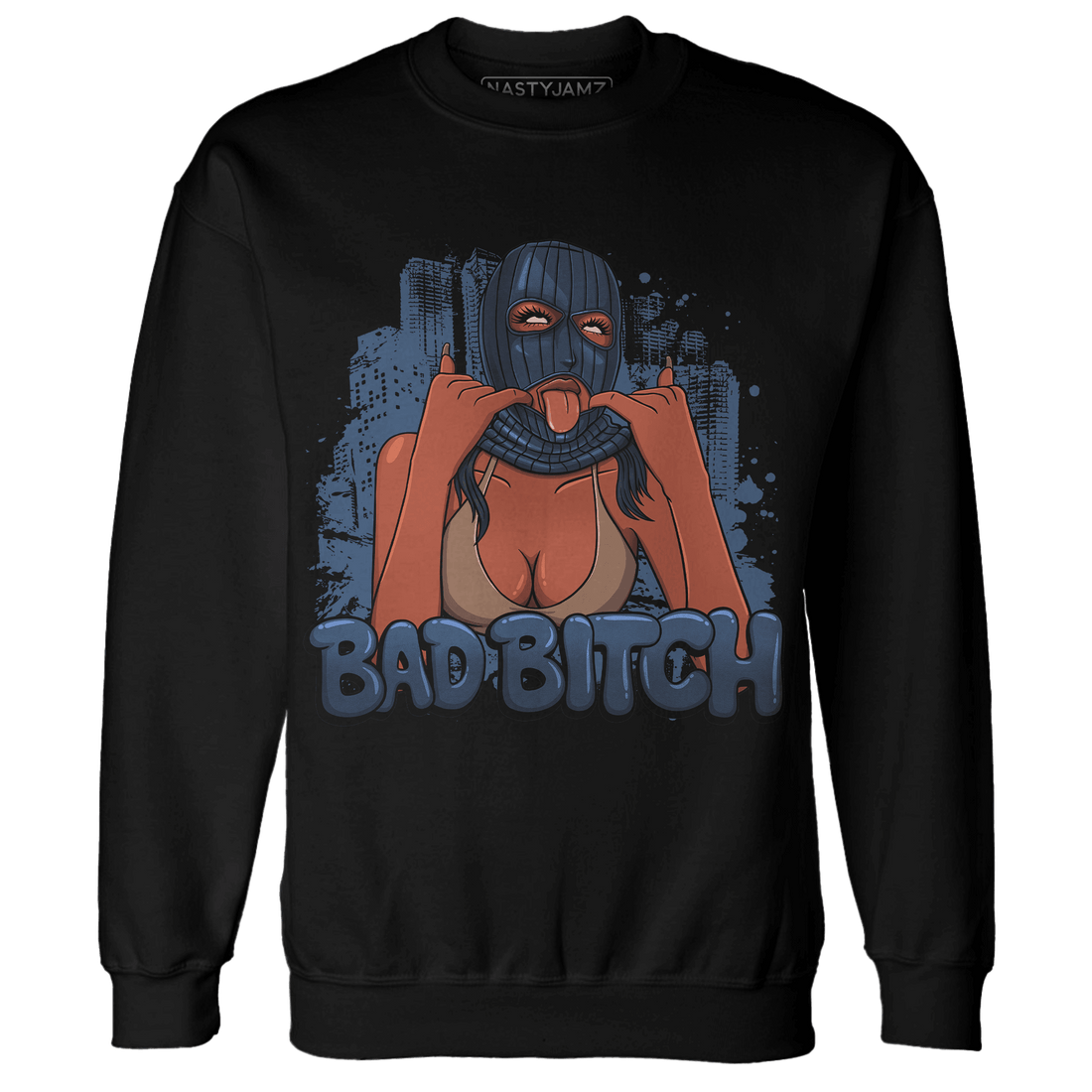 AM 1 86 Jackie RBS Sweatshirt Match Gangster Bad Bitch - NastyJamz