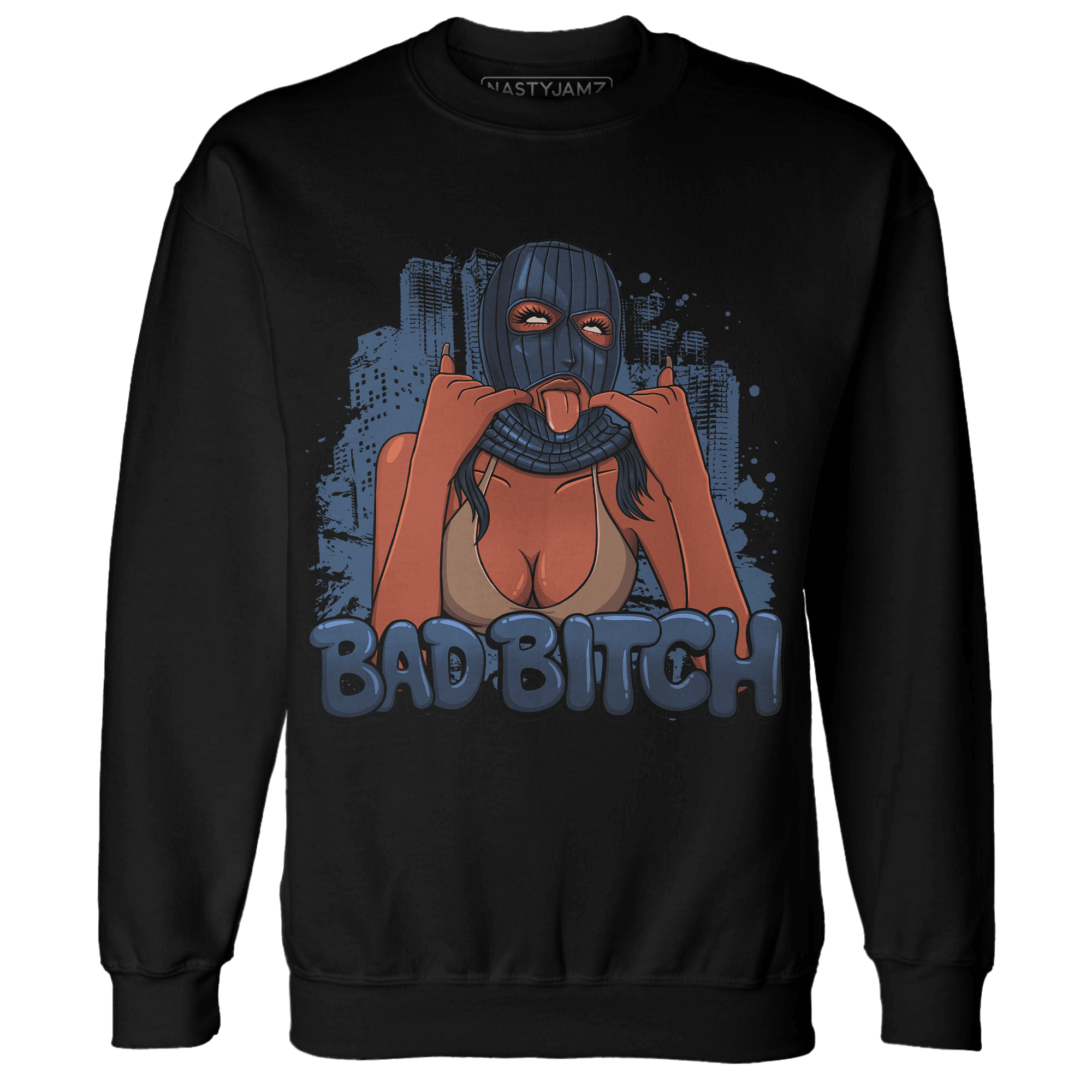 AM 1 86 Jackie RBS Sweatshirt Match Gangster Bad Bitch - NastyJamz