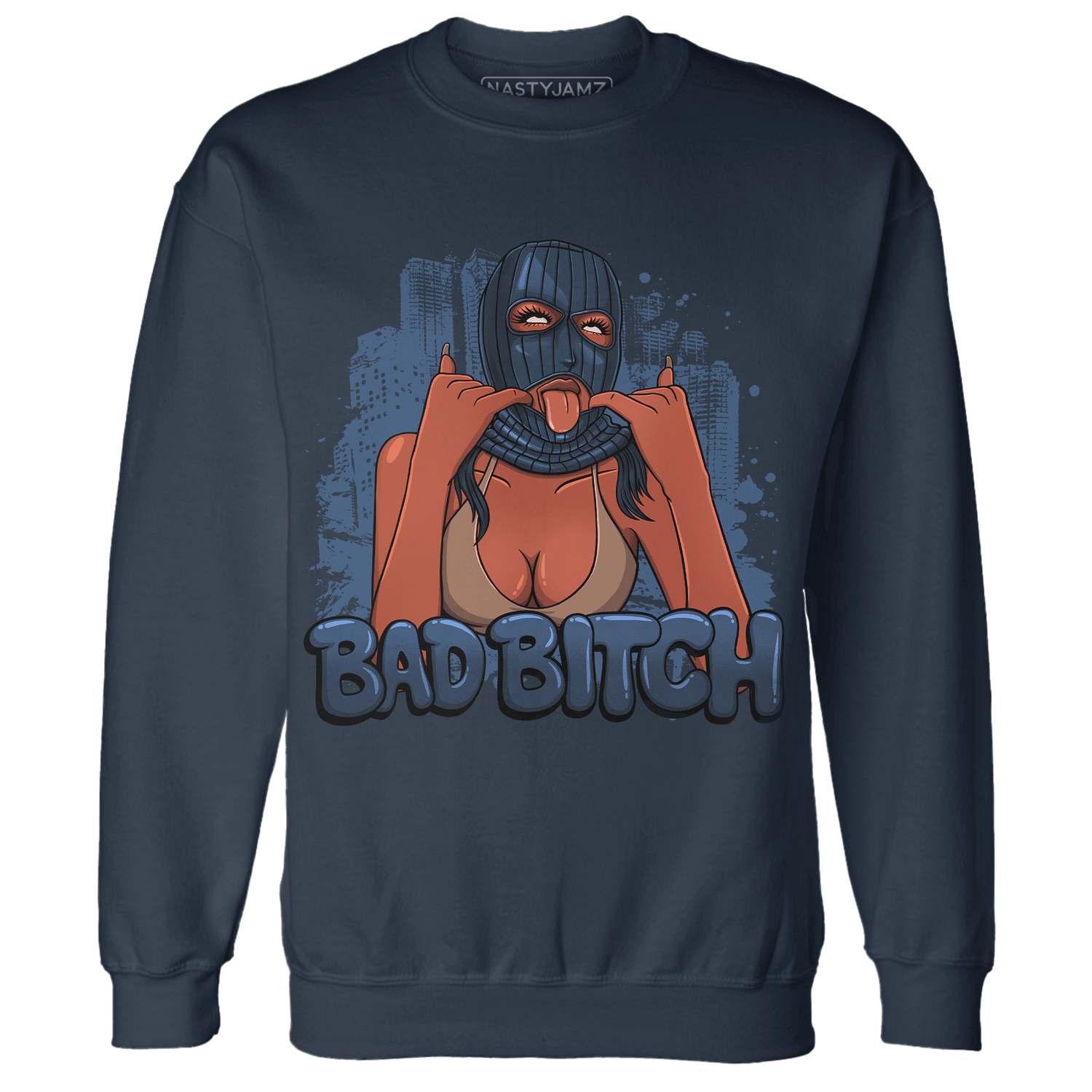 AM 1 86 Jackie RBS Sweatshirt Match Gangster Bad Bitch - NastyJamz