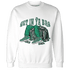 Nina CN Abney 3s Sweatshirt Match Get In Ya Bag - NastyJamz