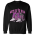 GS Hyper Violet 4s Sweatshirt Match Get In Ya Bag - NastyJamz