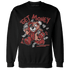 Dune Red 13s Sweatshirt Match Get Money BER - NastyJamz