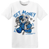 Industrial Blue 4s T Shirt Match Get Money BER - NastyJamz