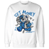 Industrial Blue 4s Sweatshirt Match Get Money BER - NastyJamz