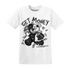Reverse Oreo 6s T Shirt Match Get Money BER - NastyJamz