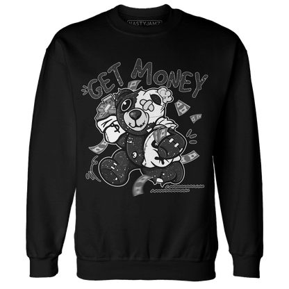 Reverse Oreo 6s Sweatshirt Match Get Money BER - NastyJamz