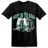 High OG Green Glow 1s T Shirt Match Get Ya In Bag - NastyJamz