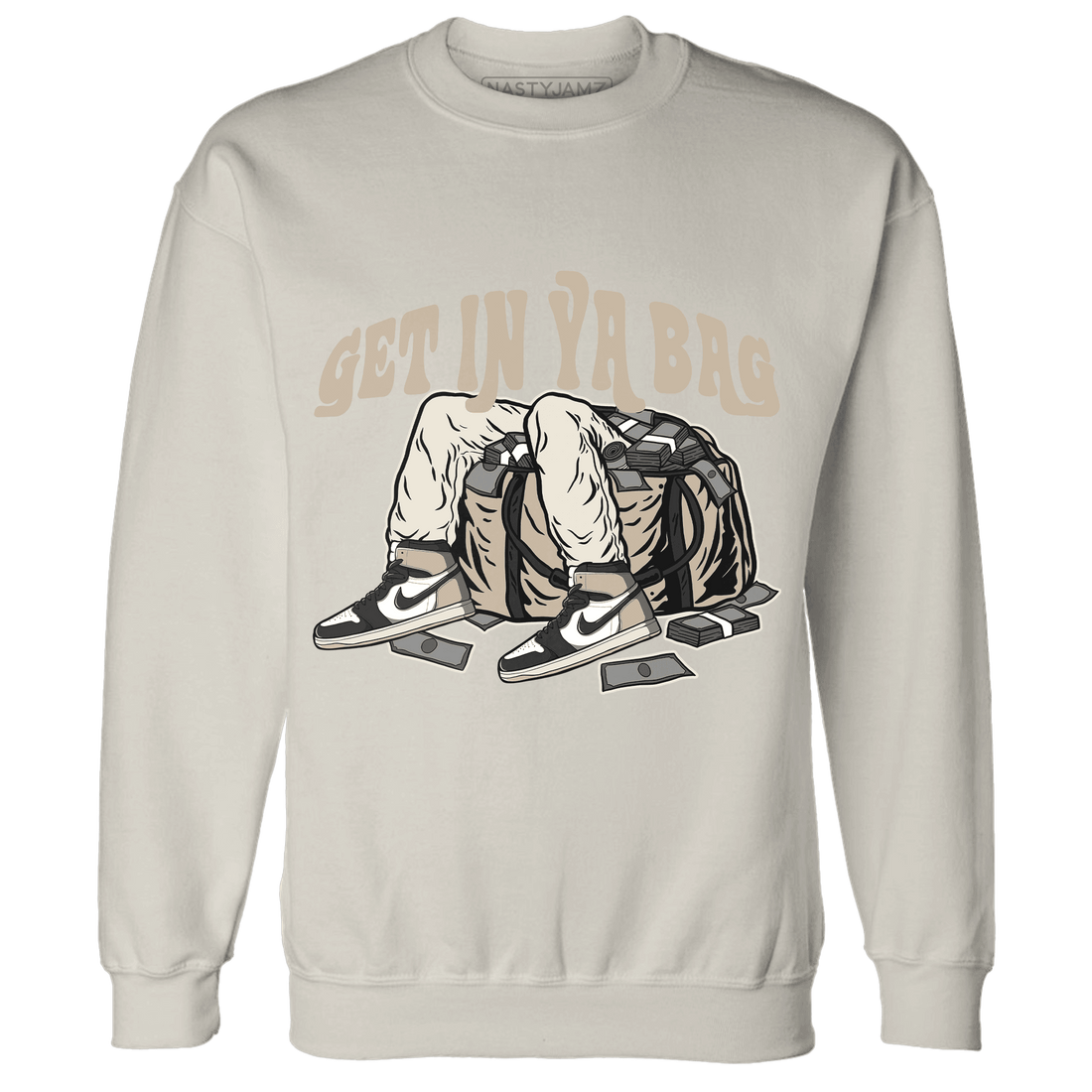 Latte 1s Sweatshirt Match Get Ya In Bag - NastyJamz