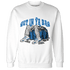Industrial Blue 4s Sweatshirt Match Get Ya In Bag - NastyJamz