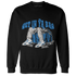 Industrial Blue 4s Sweatshirt Match Get Ya In Bag - NastyJamz