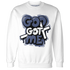 Low-Diffused-Blue-11s-Sweatshirt-Match-God-Got-Me