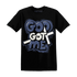 Low-Diffused-Blue-11s-T-Shirt-Match-God-Got-Me