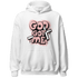 Low Legend Pink 11s Hoodie Match God Got Me - NastyJamz