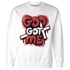 Black-Toe-Reimagined-Red-White-1s-Sweatshirt-Match-God-Got-Me