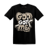Latte 1s T Shirt Match God Got Me - NastyJamz