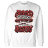 Dune Red 13s Sweatshirt Match Good Things - NastyJamz