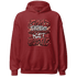 Dune Red 13s Hoodie Match Good Things - NastyJamz