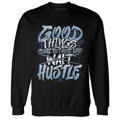 First In Flight 1s Sweatshirt Match Good Things - NastyJamz