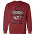 High 85 Metallic Burgundy 1s Sweatshirt Match Good Things - NastyJamz