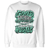 High OG Green Glow 1s Sweatshirt Match Good Things - NastyJamz