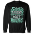 High OG Green Glow 1s Sweatshirt Match Good Things - NastyJamz