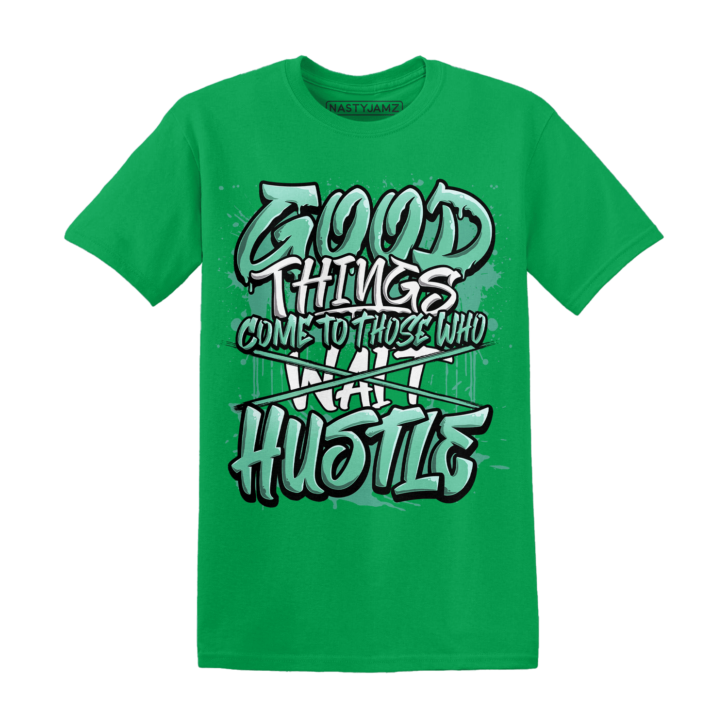 High OG Green Glow 1s T Shirt Match Good Things - NastyJamz