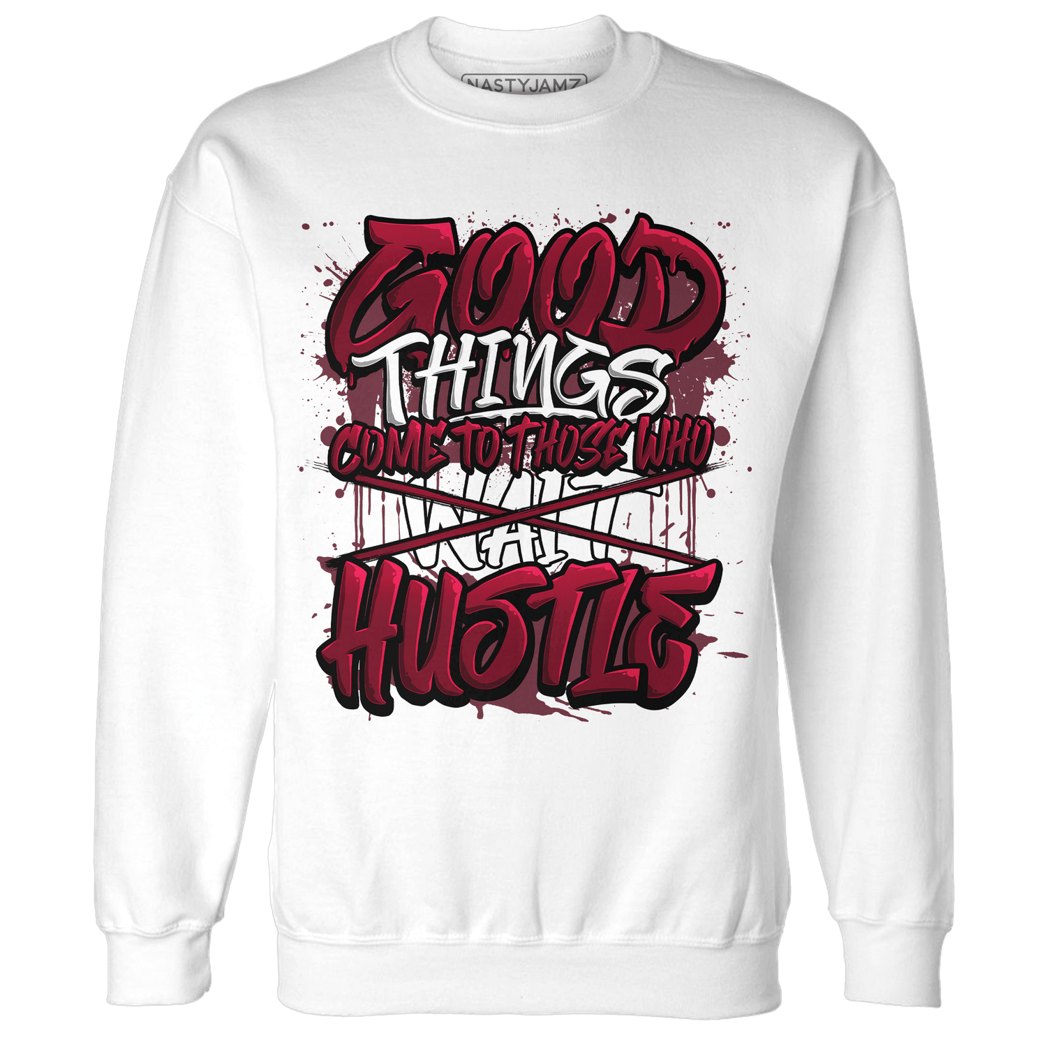 High White Team Red 1s Sweatshirt Match Good Things - NastyJamz