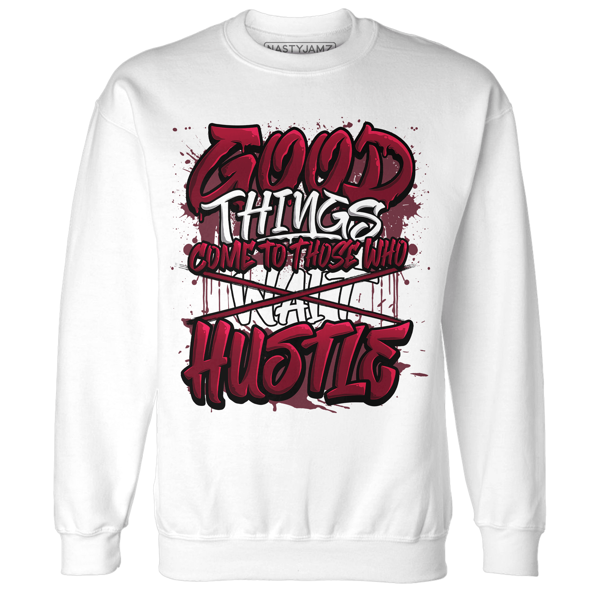 High White Team Red 1s Sweatshirt Match Good Things - NastyJamz
