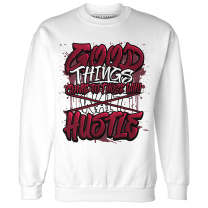 High White Team Red 1s Sweatshirt Match Good Things - NastyJamz