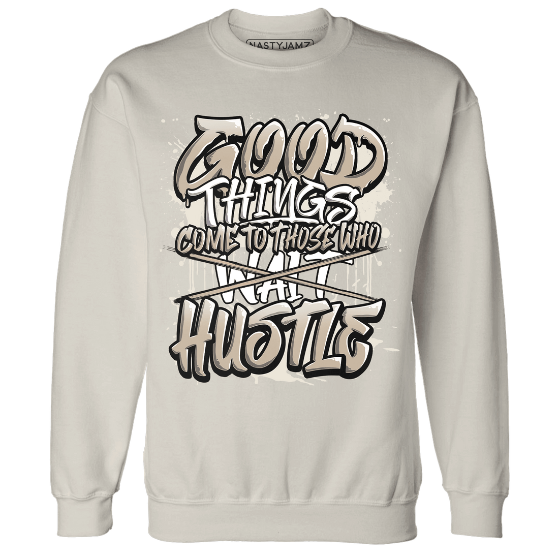 Latte 1s Sweatshirt Match Good Things - NastyJamz