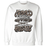 NastyJamz-Low-Mocha-1s-Sweatshirt-Match-Good-Things