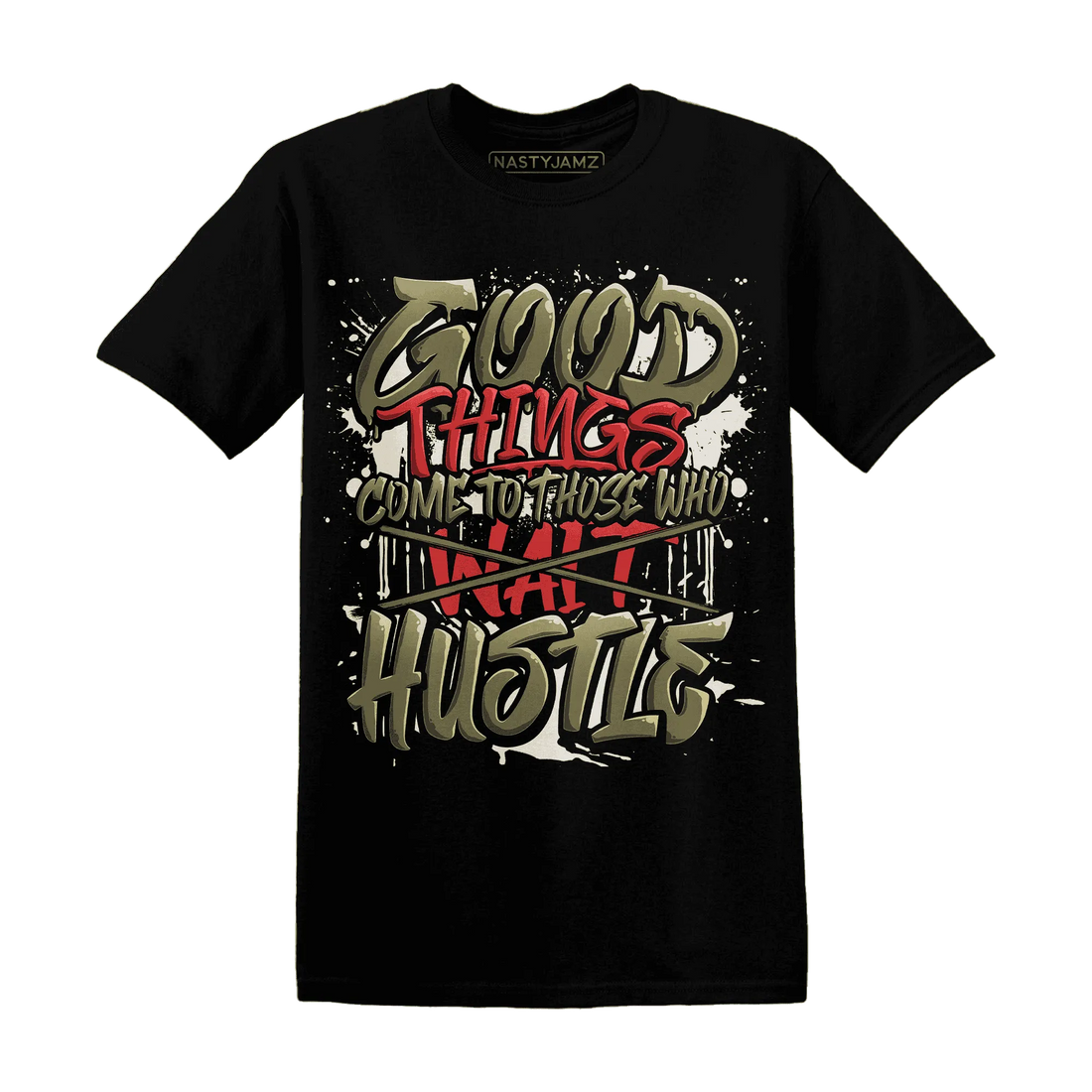 NastyJamz-Medium-Olive-1s-T-Shirt-Match-Good-Things