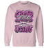 GS Hyper Violet 4s Sweatshirt Match Good Things - NastyJamz