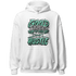 Green Glow 3s Hoodie Match Good Things - NastyJamz